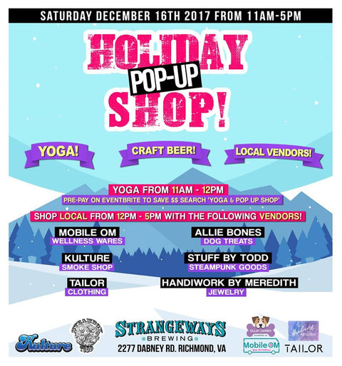 Holiday Pop Up Shop 12/16/17 @ Strangeways Brewing